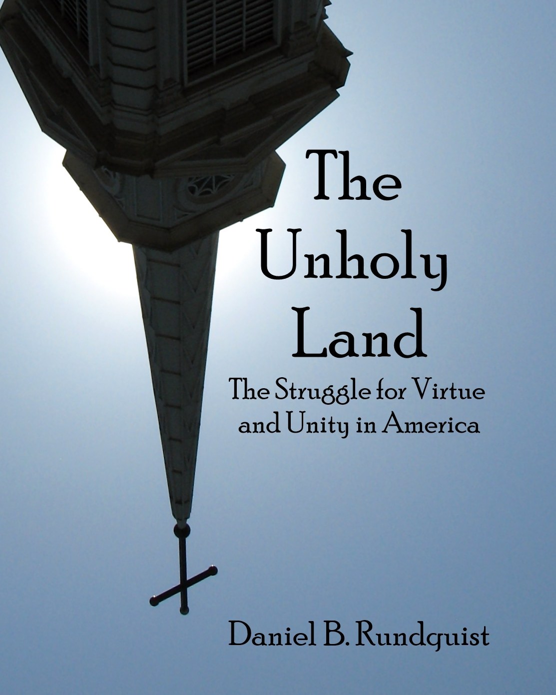 Cover of The Unholy Land by Daniel B. Rundquist